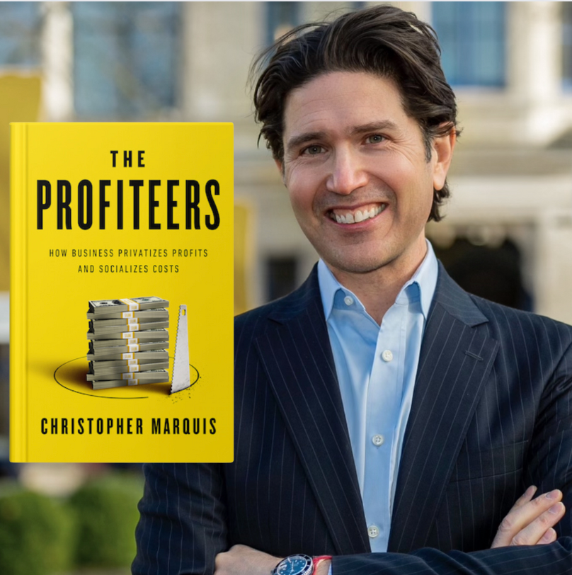 Exploring Corporate Responsibility with Christopher Marquis: Insights from The Profiteers